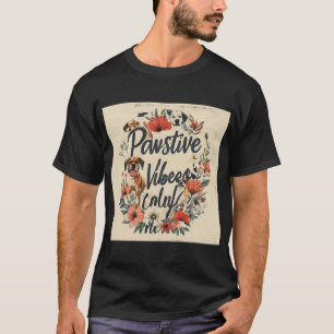 Retroinspirerad hundmamma slogan - Positiva vibrat T Shirt