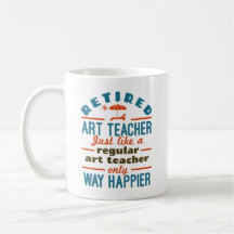 Retrött Art Teacher Pension Happier Funny