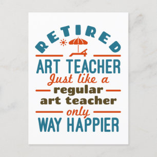 Retrött Art Teacher Pension Happier Funny Vykort