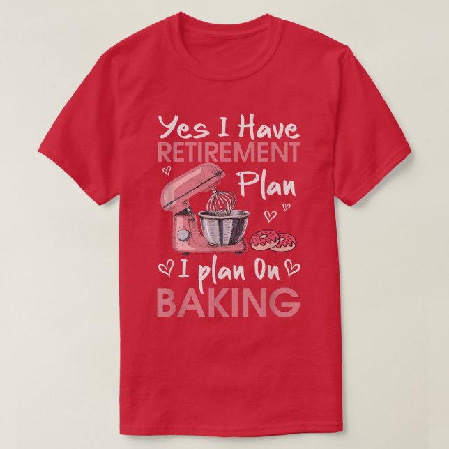 Retrött Baker Baking Pension Gift Retiree Bakin T Shirt (Design framsida)