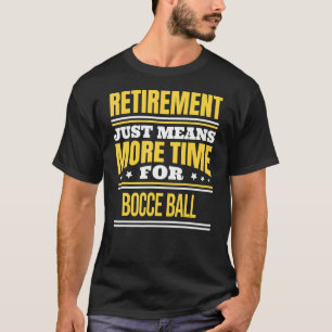 Retrött Bocce Boll som säger Pension T Shirt