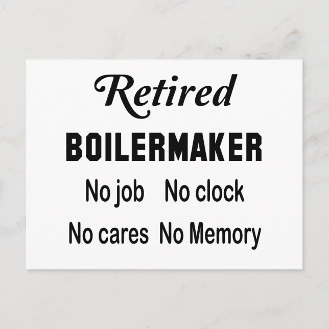 Retrött Boilermaker, inget jobb Ingen klocka bryr  Vykort (Framsida)