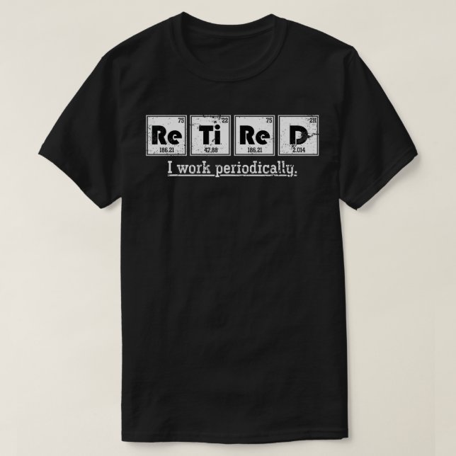 Retrött Chemist Funny Gift Periodic Bord Chemistr T Shirt (Design framsida)