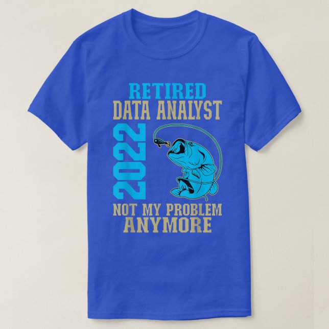 Retrött Data Analyst 2022 Fishing Älskare Pension T Shirt (Design framsida)