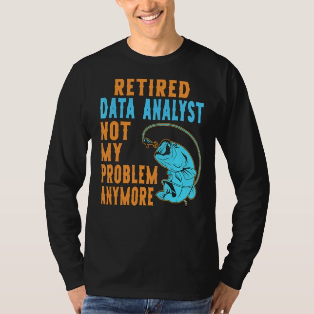 Retrött Data Analyst Fishing Pension T Shirt (Framsida)