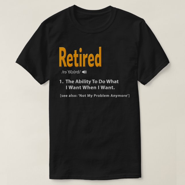 Retrött definition Funny Pension Gag Gift T Shirt (Design framsida)