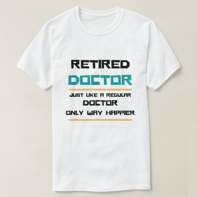 Retrött doktor Funny pension-gåva T Shirt (Design framsida)
