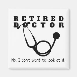 Retrött Doktor Stethoscope Sassy Funny Pension Magnet