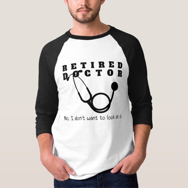 Retrött Doktor Stethoscope Sassy Funny Pension T Shirt (Framsida)