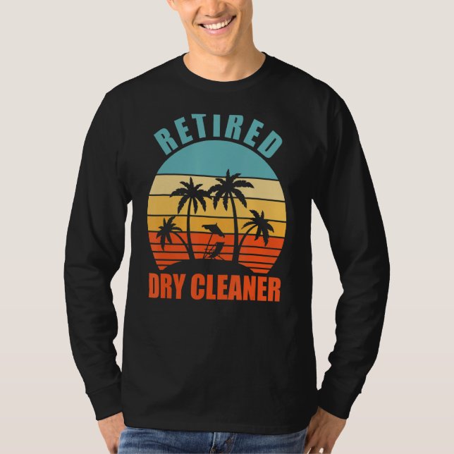 Retrött Dry Cleaner, Dry Städning, Lycklig Retirem T Shirt (Framsida)