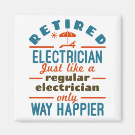 Retrött Electrician Funny Pension Way Happier Magnet