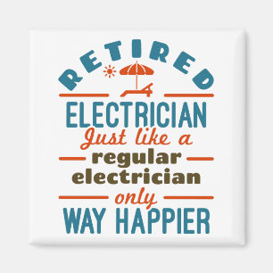 Retrött Electrician Funny Pension Way Happier Magnet