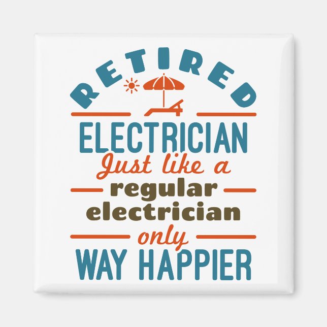 Retrött Electrician Funny Pension Way Happier Magnet (Framsidan)