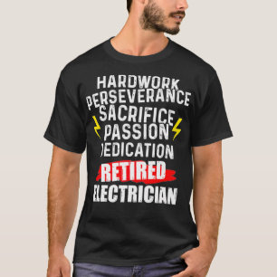 Retrött Electrician Hardwork Funny Pension T Shirt