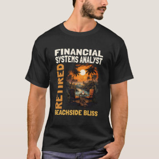 Retrött Financial Systems Analyst - Lättare Retire T Shirt
