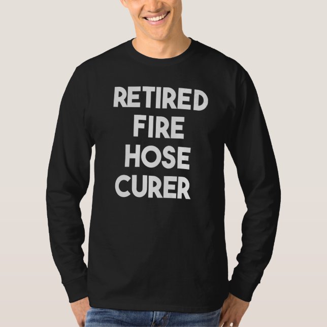 Retrött Fire Hose Curer T Shirt (Framsida)
