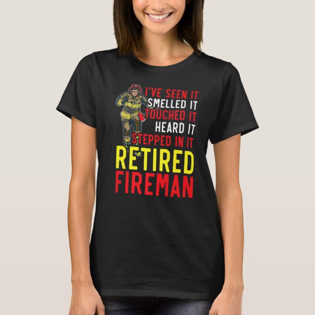 Retrött Fireman Firefighter Firefighter Retiremen T Shirt (Framsida)