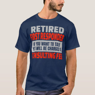 Retrött första responder Funny Pension Party T Shirt