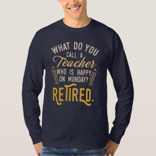 Retrött lärare måndag Skolmedarbetare Pension T Shirt