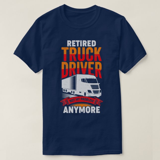 Retrött Lastbil-chaufför Trucker Pension Gift T Shirt (Design framsida)