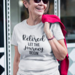 Retrött Låt resan börja T Shirt<br><div class="desc">Den här designen skapades genom digital grafik. Du kan ändra stil på den här skjortan genom att välja Mer > under alternativet stil. Det kan vara personlig genom att klicka på anpassningsknappen och ändra färg, lägga till namn, initialer eller ord som du vill ha. Kontakta mig på colorflowcreations@gmail.com om du...</div>