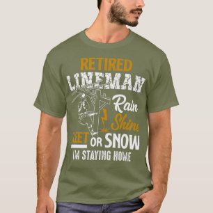 Retrött Lineman Man Woman Funny Pension Gift T Shirt