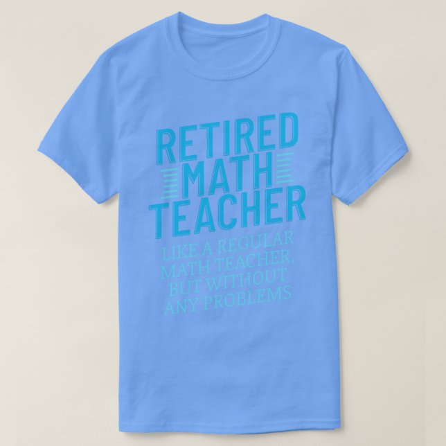 Retrött Math Teacher Gift Funny Pension Math Da T Shirt (Design framsida)