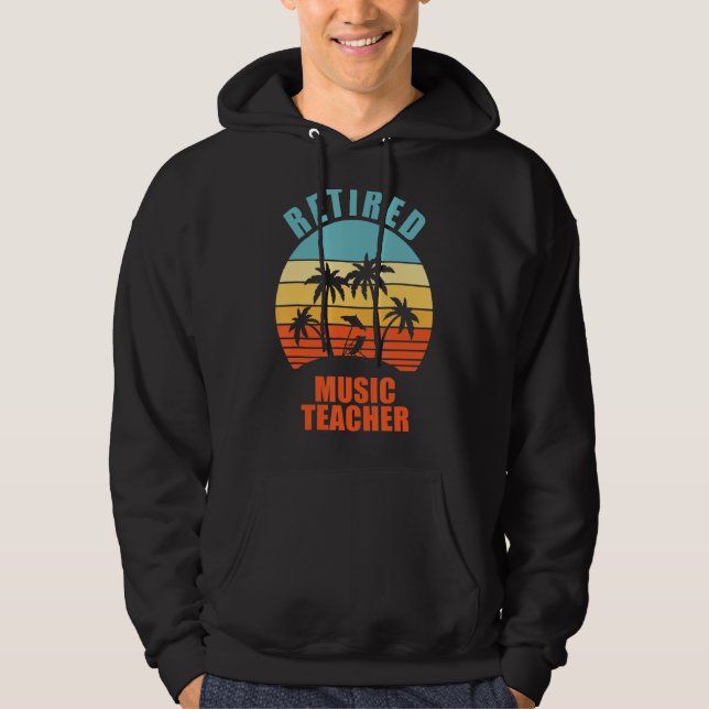 Retrött Music Teacher Funny Teaching Lycklig Retir Hoodie (Framsida)