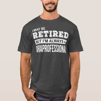 Retrött Paraprofessionell Funny Pension Gift T Shirt