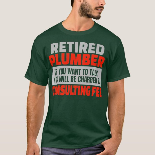 Retrött Plumber Funny Pension Party Humor T Shirt (Framsida)