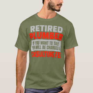 Retrött Plumber Funny Pension Party Humor T Shirt