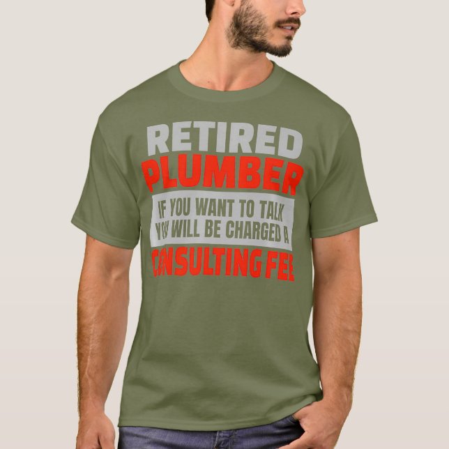 Retrött Plumber Funny Pension Party Humor T Shirt (Framsida)