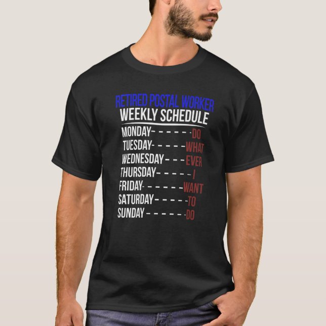 Retrött Postal Worker Schedule Pension Mailman T Shirt (Framsida)