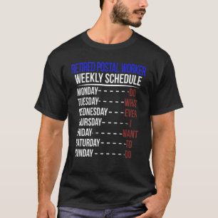 Retrött Postal Worker Schedule Pension Mailman T Shirt