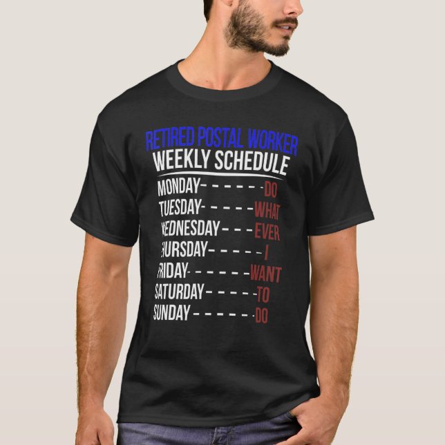 Retrött Postal Worker Schedule Pension Mailman T Shirt (Framsida)