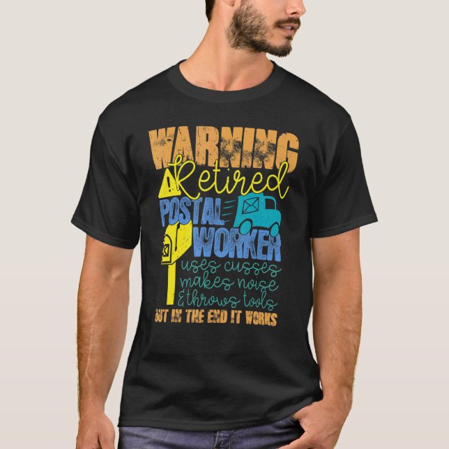 Retrött Postal Worker Works Mailman Pension T Shirt (Framsida)