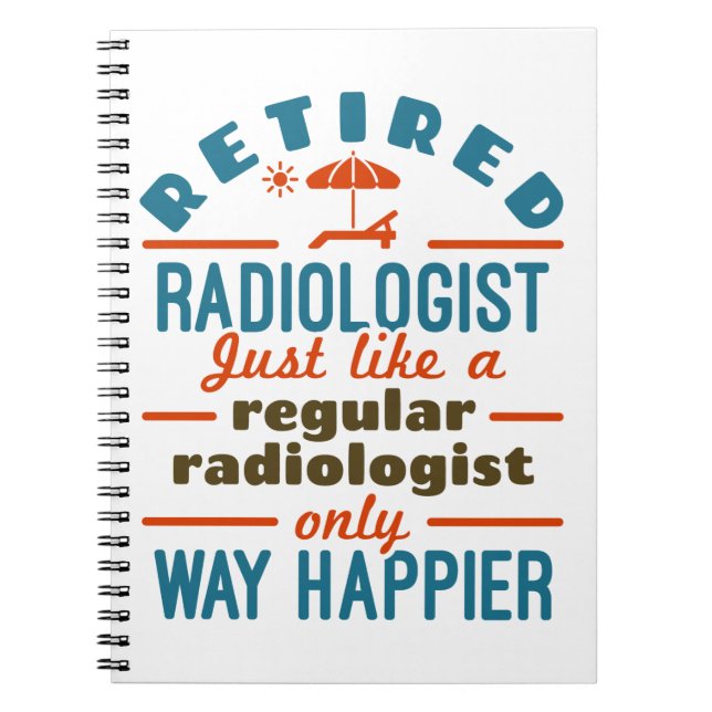 Retrött Radiolog Radiology Pension Happier Anteckningsbok (Framsidan)