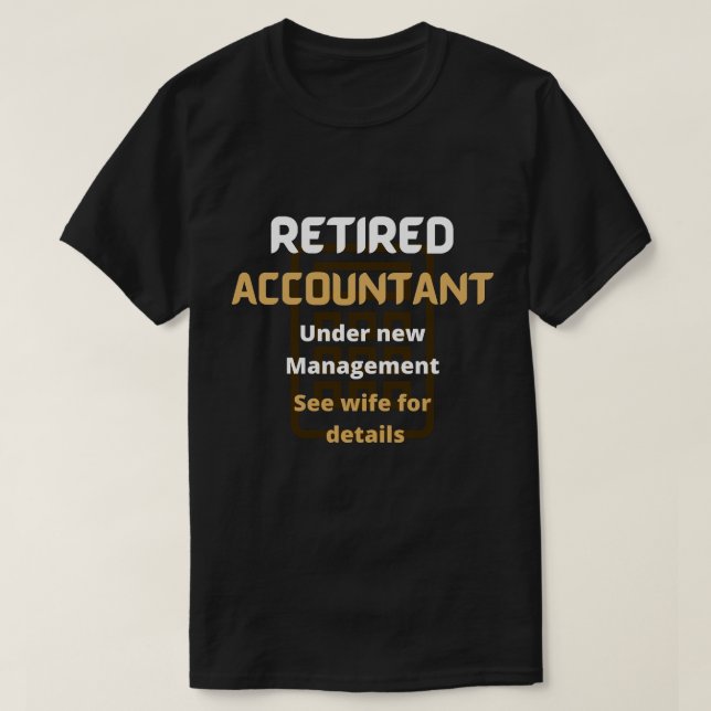 Retrött revisor, brun Funny pension-gåva T Shirt (Design framsida)