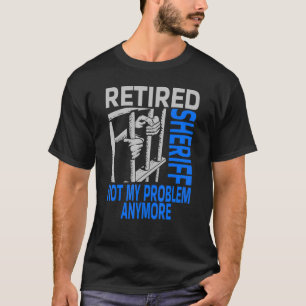 Retrött sheriff Pension Retiree 1 T Shirt