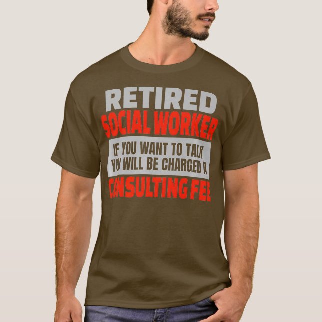 Retrött Social Worker Funny Pension Party T Shirt (Framsida)