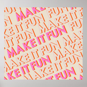 Retrotypografi, diagonal, "Gör den till Roligt". Poster