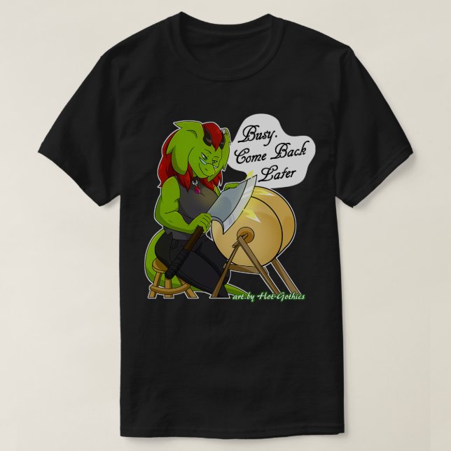 Retsis Sharpening Ax Busy Kom Tillbaka senare 2 T Shirt (Design framsida)