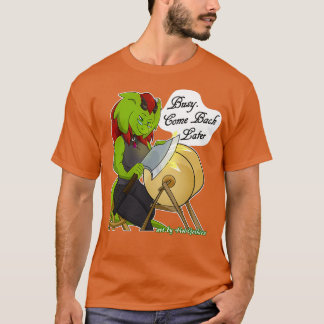 Retsis Sharpening Ax Busy Kom Tillbaka senare 3 T Shirt