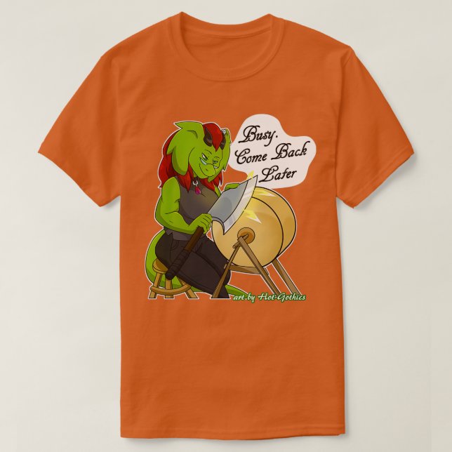 Retsis Sharpening Ax Busy Kom Tillbaka senare 6 T Shirt (Design framsida)