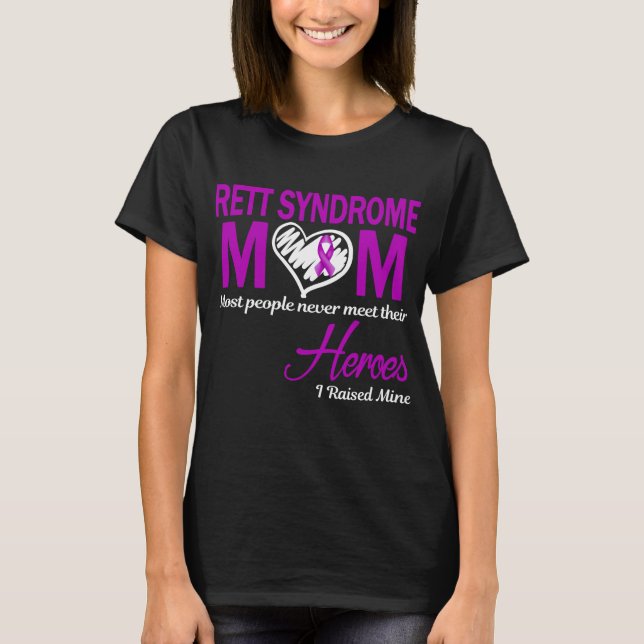 Rett Syndrome Mamma I Razed Mine T Shirt (Framsida)