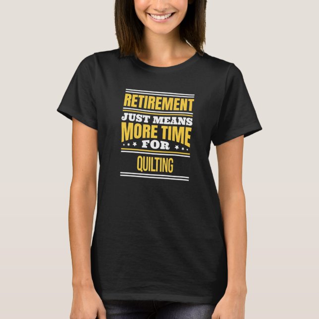 Retur Quilter som säger Pension T Shirt (Framsida)