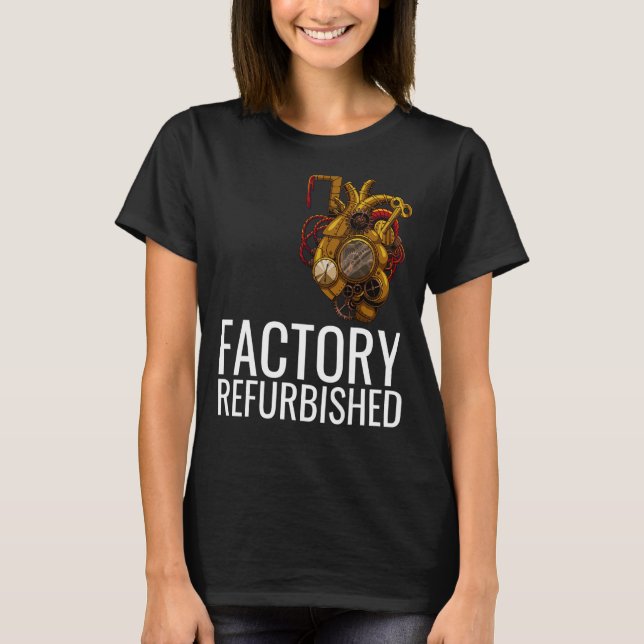 Reurbated Heart Open Heart Surgery Recov T Shirt (Framsida)