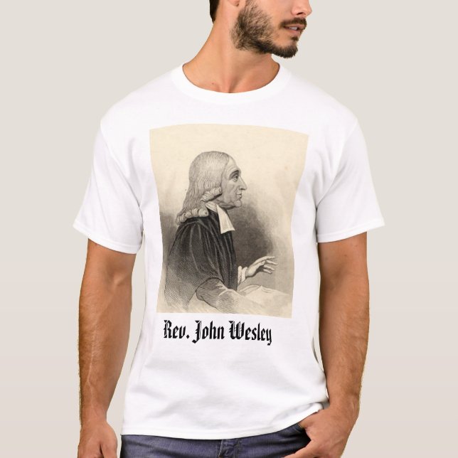 Rev. John Wesley, Rev. John Wesley Tee Shirt (Framsida)