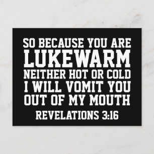 REVELATIONS 3:16, LUKEWARM? GOD KOMMER ATT SPELA D VYKORT