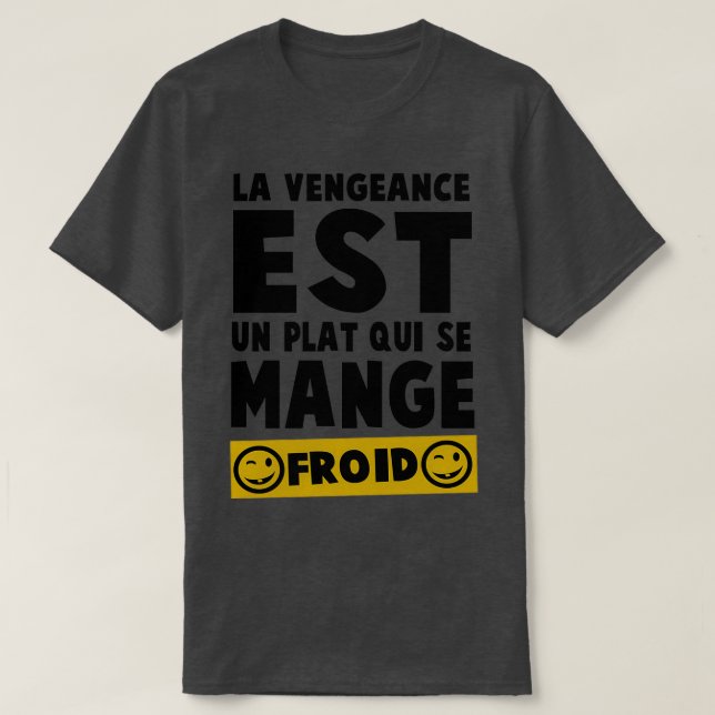 Revenge är ett kall som är bäst betjänat t shirt (Design framsida)